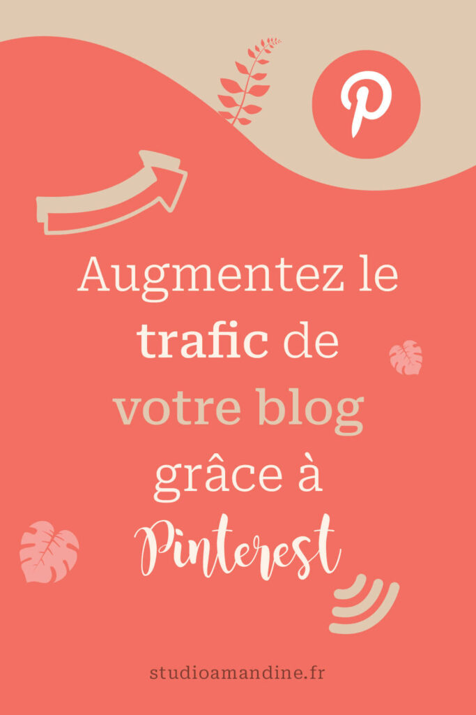 épingle pinterest : augmentez le trafic de votre blog grâce à Pinterest